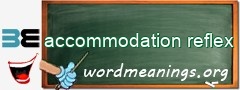 WordMeaning blackboard for accommodation reflex